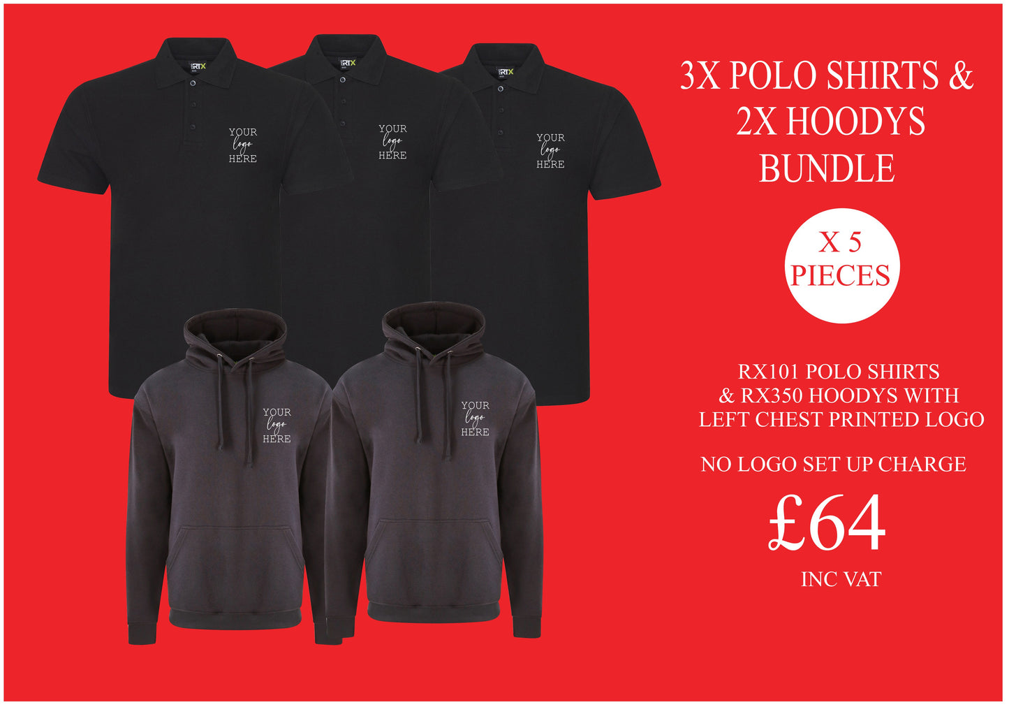 3 x Polo shirts  (RX101) & 2 x hoodys (RX350) with printed logo